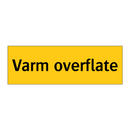 Varm overflate