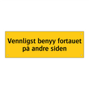 Vennligst benyy fortauet på andre siden