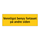 Vennligst benyy fortauet på andre siden