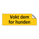 Vokt dem for hunden