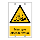 Maursyre etsende væske